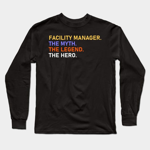 Facility Manager Long Sleeve T-Shirt by Imutobi